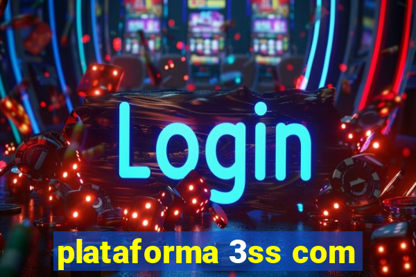 plataforma 3ss com